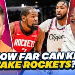 How Far Can Kevin Durant Take The Rockets?!?