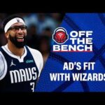 How Anthony Davis fits with Trae Young and the Wizards' young core | Off The Bench