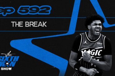 EP. 592 - The Break - Orlando Magic Podcast