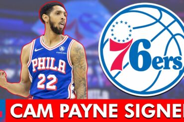 🚨BREAKING: 76ers Sign Cam Payne In NBA Free Agency | Sixers News & Instant Reaction