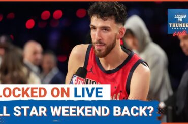 Is NBA All-Star Weekend BACK? | How Will OKC Thunder Fair Post All-Star Break?
