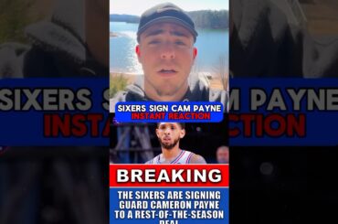 BREAKING: SIXERS SIGN CAM PAYNE FOR THE REST OF THE SEASON! 🚨🔥 #76ers #Sixers #NBA