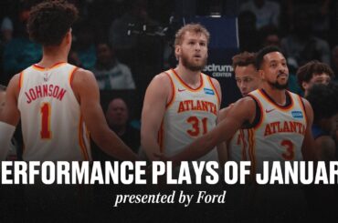 Atlanta Hawks Performance Plays of January | Presented by Ford
