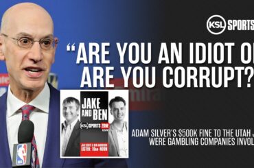 Adam Silver Under Fire: $500K Utah Jazz Fine & Gambling Companies’ Role Explained | Jake & Ben