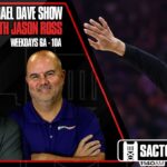 Kings basketball is near | The Carmichael Dave Show with Jason Ross