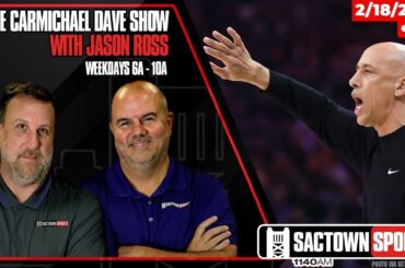 Kings basketball is near | The Carmichael Dave Show with Jason Ross