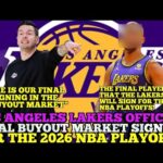 LOS ANGELES LAKERS OFFICIAL & LATEST FINAL BUYOUT MARKET FOR THE 2026 NBA PLAYOFFS | LAKERS UPDATES