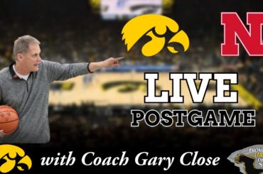 IOWA - NEBRASKA POSTGAME with Coach Gary Close / Iowa Men's Basketball Postgame / Iowa Hawkeyes