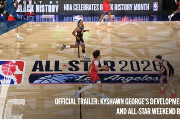 OFFICIAL TRAILER: Kyshawn George's Journey to NBA Rising Stars + All-Star Weekend BTS