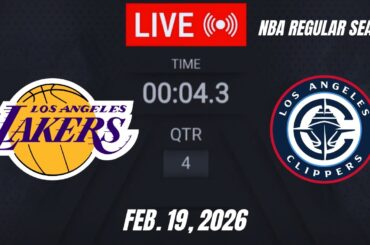 NBA LIVE! Los Angeles Lakers vs Los Angeles Clippers | February 19, 2026 | Lakers vs Clippers 2K26
