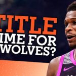 Are the Timberwolves title ready?
