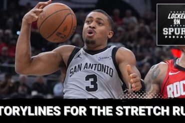 San Antonio Spurs storylines for the stretch run
