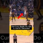 did Curry really do this in just 6.7 seconds? #nba #stephencurry #warriors