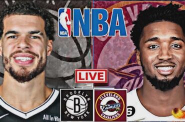 NBA LIVE: CLEVELAND CAVALIERS vs BROOKLYN NETS (LIVESCORE)