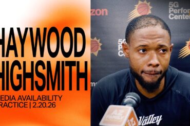 Haywood Highsmith Practice Media Availability | Phoenix Suns | 2-20-26