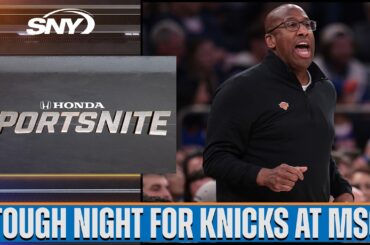 Recapping a tough night for the Knicks at MSG | SportsNite