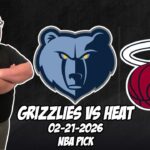 Memphis Grizzlies vs Miami Heat 2/21/26 NBA Free Picks & Prediction | NBA Betting Tips