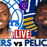 Philadelphia 76ers vs New Orleans Pelicans Live Stream Play-By-Play & Scoreboard