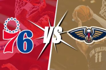 Philadelphia 76ers VS. New Orleans Pelicans | LIVE Reactions | Play-By-Play | Watch Party