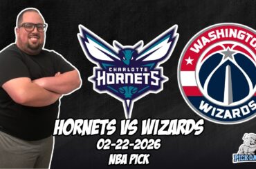 Charlotte Hornets vs Washington Wizards 2/22/26 NBA Free Picks & Prediction | NBA Betting Tips