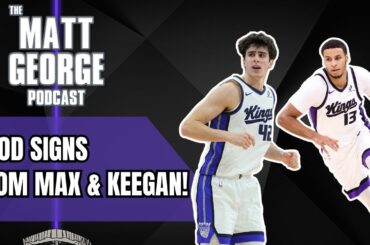 Impressive Games for Maxime Raynaud & Keegan Murray in San Antonio - The Matt George Podcast
