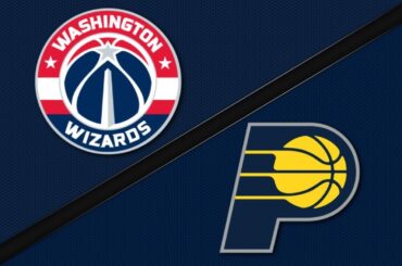 Indiana Pacers vs Washington Wizards - Game Highlights