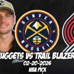 Denver Nuggets vs Portland Trailblazers 2/20/26 NBA Free Picks & Prediction | NBA Betting Tips
