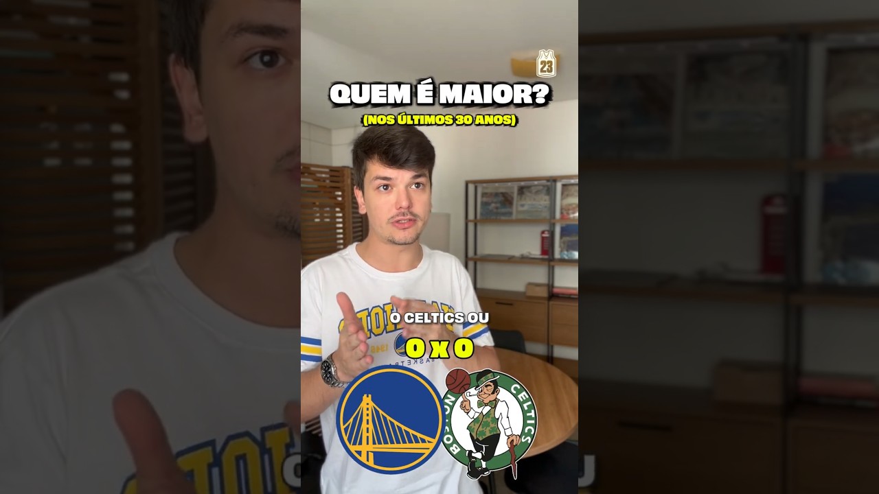 Celtics ou Warriors? Quem é maior nos últimos 30 anos? 🤔