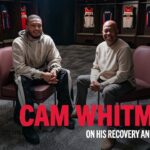 Cam Whitmore on His Recovery and What’s Next