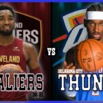 Cleveland Cavaliers VS Oklahoma City Thunder LIVE Commentary Scoreboard | Pre and Post Game Coverage