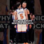 THIS IS WHY The Knicks Beat The Rockets