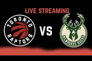 LIVEEEEE!!!! Toronto Raptors vs Milwaukee Bucks watch along with King
