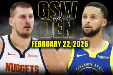 Golden State Warriors vs Denver Nuggets Full Game Highlights – February 22, 2026 | NBA Season