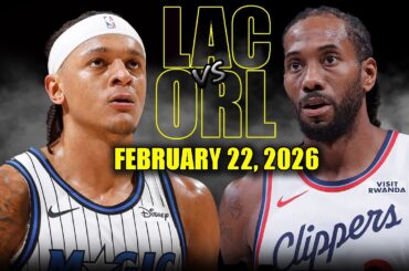 Los Angeles Clippers vs Orlando Magic Full Game Highlights – February 22, 2026 | NBA Season