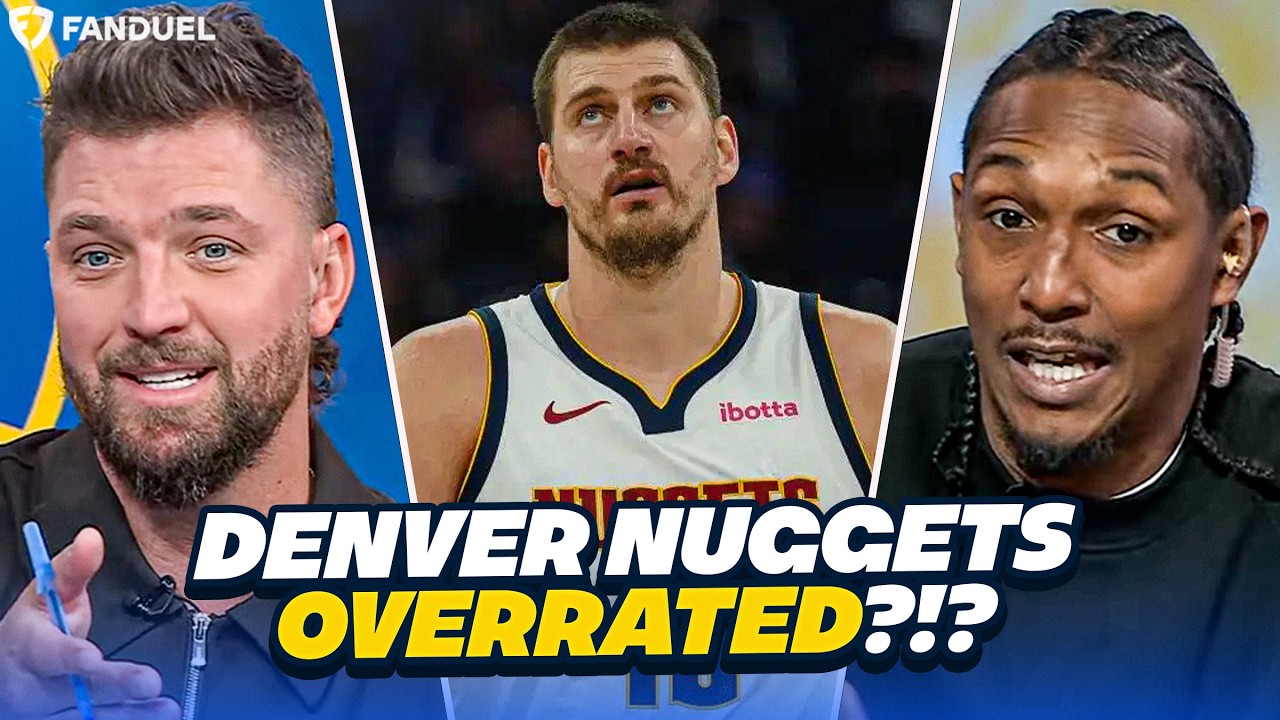 Are the Denver Nuggets OVERRATED?!?!?