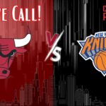 Chicago Bulls vs New York Knicks Live Call With The Kogncboyz!