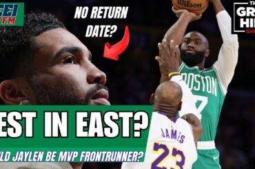 Boston Celtics the Best Team in East? Jaylen MVP Frontrunner? Tatum No Date? ||The Greg Hill Show