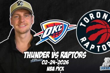 Oklahoma City Thunder vs Toronto Raptors 2/24/26 NBA Free Picks & Prediction | NBA Betting Tips
