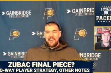Can Ivica Zubac be the final piece the Indiana Pacers need? Plus Pacers two-way contract strategy