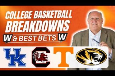 Tuesday College Basketball BEST BETS! Kentucky vs South Carolina | Tennessee vs Missouri