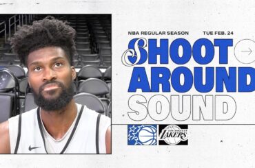 SHOOTAROUND SOUND: ORLANDO MAGIC VS. LOS ANGELES LAKERS | MORITZ WAGNER & JONATHAN ISAAC