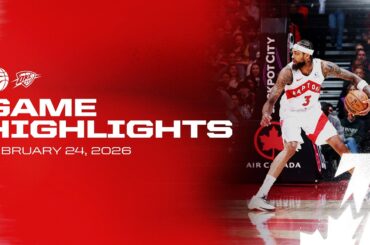 Raptors vs Thunder Game Highlights | February 24, 2026