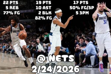 Bagley and B-Will Shot a Combined 79% | Dallas Mavericks Team Highlights vs Nets (2/24/2026)