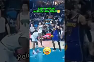 Grabe ka naman Morant😭Nabitin ka ba sa depensa😂💨💦 #shorts #shortsfeed #basketballshorts #viral