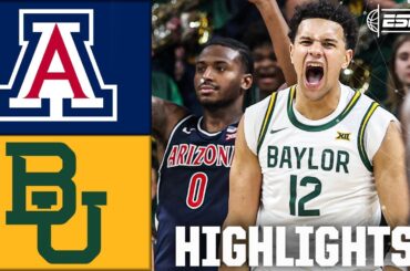 Arizona Wildcats vs. Baylor Bears | Full Game Highlights | ESPN College Basketball