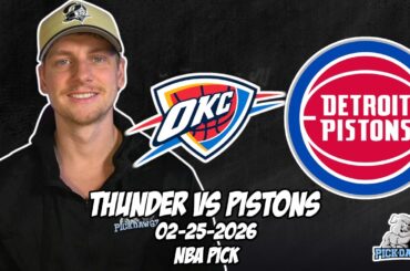 Oklahoma City Thunder vs Detroit Pistons 2/25/26 NBA Free Picks & Prediction | NBA Betting Tips