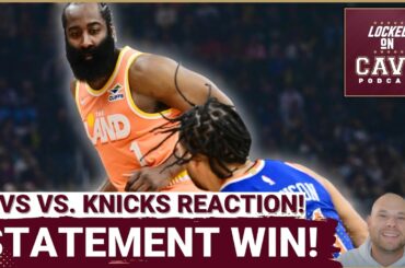 REACTION: Cleveland Cavaliers CRUSH New York Knicks! | HUGE Statement Win for Cavs!