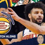 Boston Celtics @ Denver Nuggets Watch Along | DNVR Nuggets