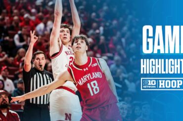 Maryland at Nebraska | HIGHLIGHTS | Big Ten Men's Basketball | 02/25/2026