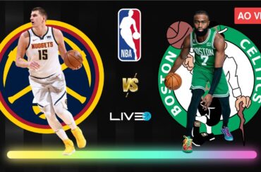 DENVER NUGGETS x BOSTON CELTICS - NBA AO VIVO l Nikola Jokic vs Jaylen Brown
